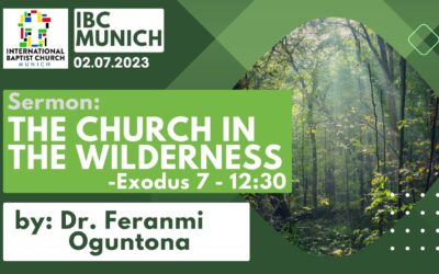 The Church In The Wilderness | Exodus 7 – 12:30