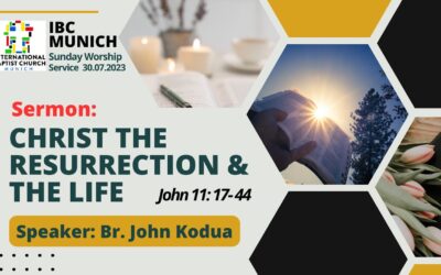 Christ: the Resurrection and the Life | John 11:17-44