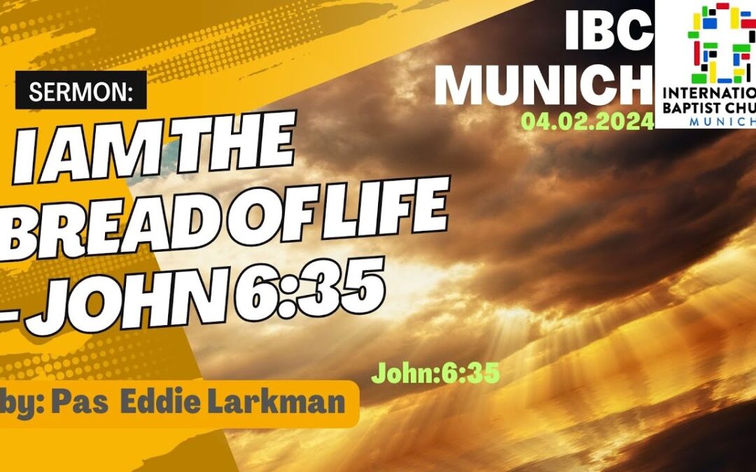 I am the Bread of Life | John 6:35
