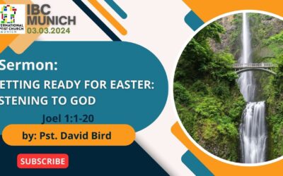 Getting ready for Easter: Listening to God | Joel 1:1-20