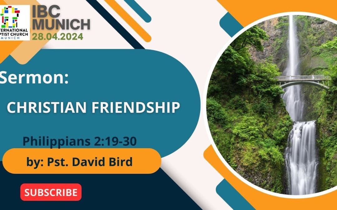 Christian Friendship | Philippians 2:19-30