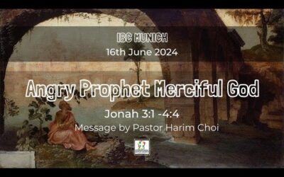 Angry Prophet Merciful God | Jonah 3:1-4:4