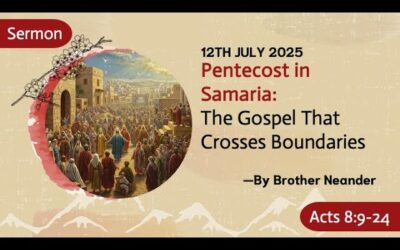 Pentecost in Samaria: The Gospel That Crosses Boundaries