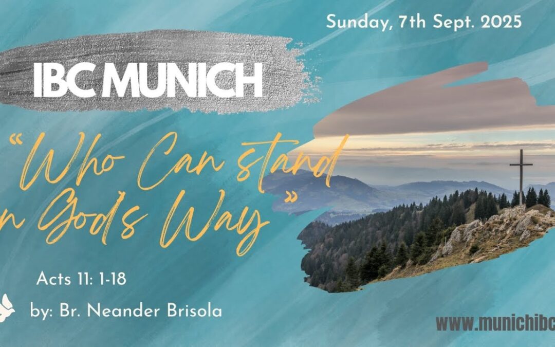 Who can stand in God’s way (Acts 11:1-18)