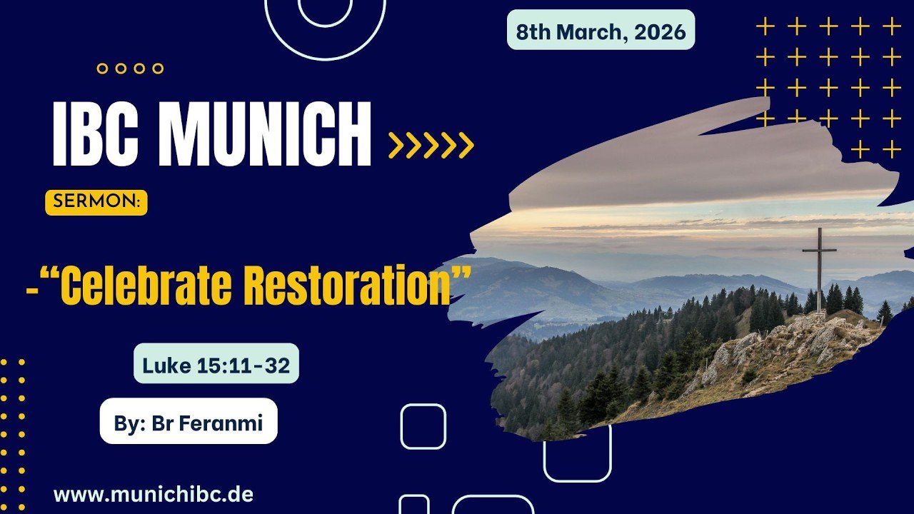 Celebrate Restoration (Luke 15:11-32)