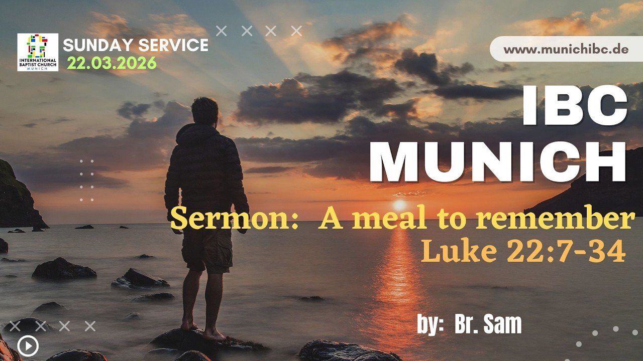 A meal to remember (Luke 22:7-34)