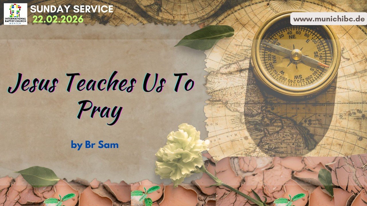 Jesus Teaches Us To Pray (Luke 11:1-13)