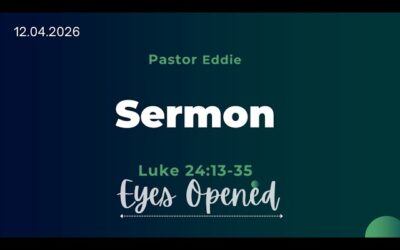 Eyes Opened (Luke 24:13-35)
