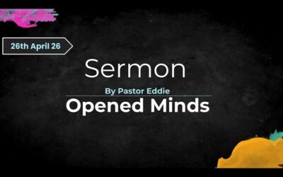 Opened Minds (Luke 24:36-49)