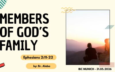 Members Of God’s Family (Ephesians 2:11-22)