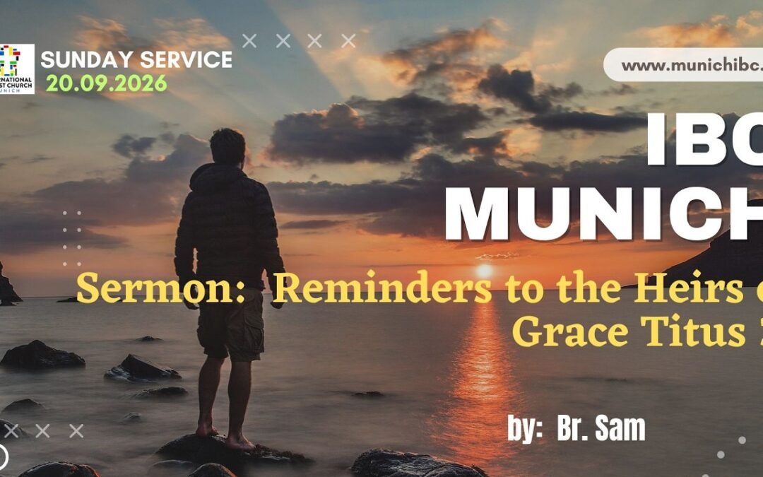 Reminders to the Heirs of Grace (Titus 3)